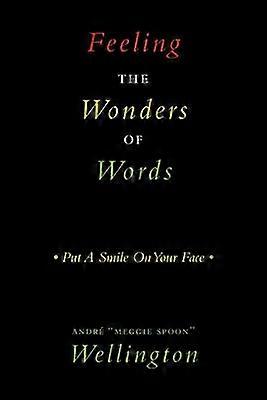 Feeling The Wonders of Words