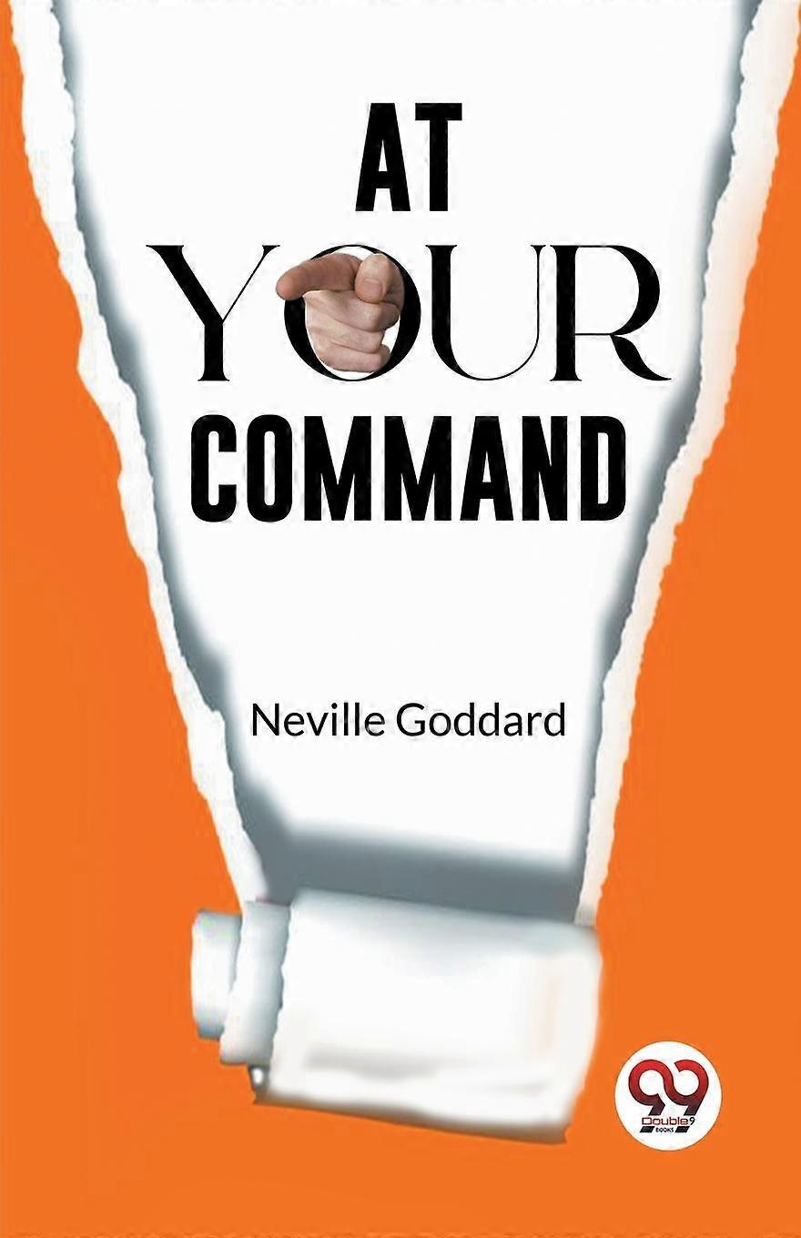 At Your Command - Neville Goddard