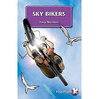 Sky Bikers - Tony Norman