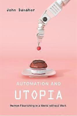 Automatisation et utopie