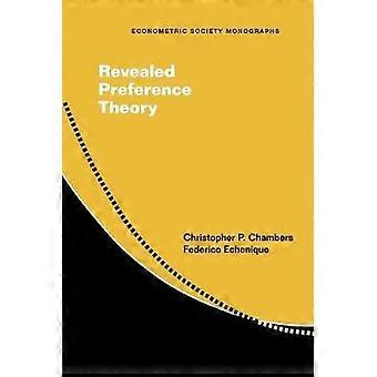 Revealed Preference Theory - Christopher P. Chambers
