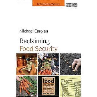Reclaiming Food Security - Michael S. Carolan