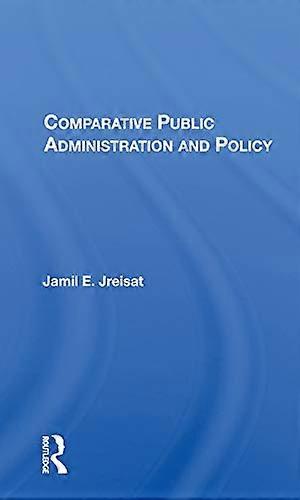 Comparative Public Administration And Policy