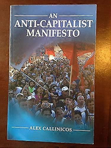 An Anti Capitalist Manifesto