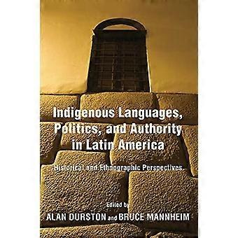 Indigene Sprachen, Politik und Behörde in Lateinamerika: historische und ethnographische Perspektiven
