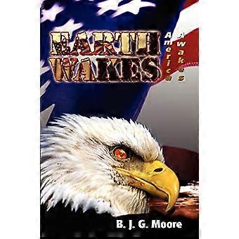Earth Wakes: Amerikka herää