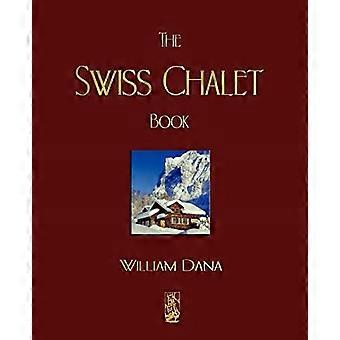 Het Zwitserse Chalet Boek