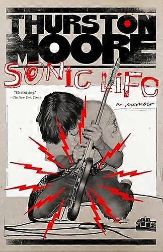Sonic Life : a Memoir