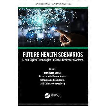 Fremtidige helsescenarier AI og digitale teknologier i globale helsesystemer