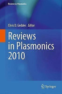 Reviews in plasmonics 2010