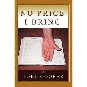 No Price I Bring - Joel A. Cooper - Paperback - en Book