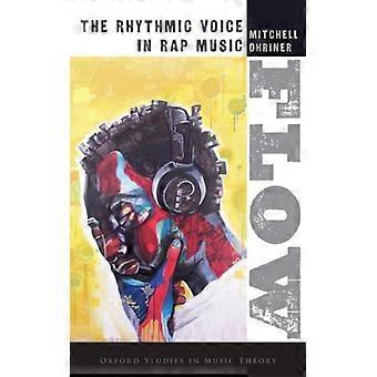 Flow The Rhythmic Voice In Rap Music