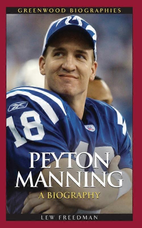 Peyton Manning A Biography