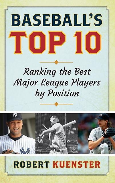 Baseballs Top 10 by Robert Kuenster Paperback Book