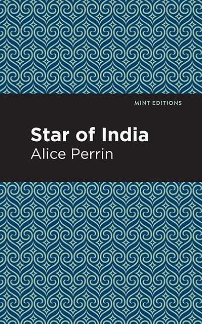 Star Of India by Alice Perrin Paperback
