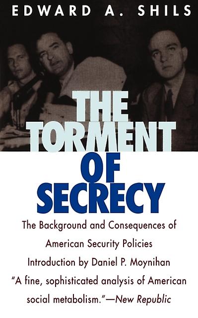 The Torment Of Secrecy by Edward Shils Paperback Book