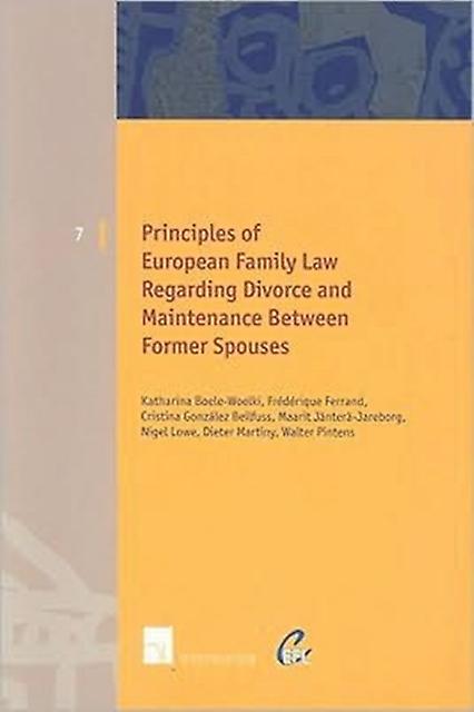 Principles Of European Family Law Regarding Divorce And Maintenance Between Form by TBD Paperback Book