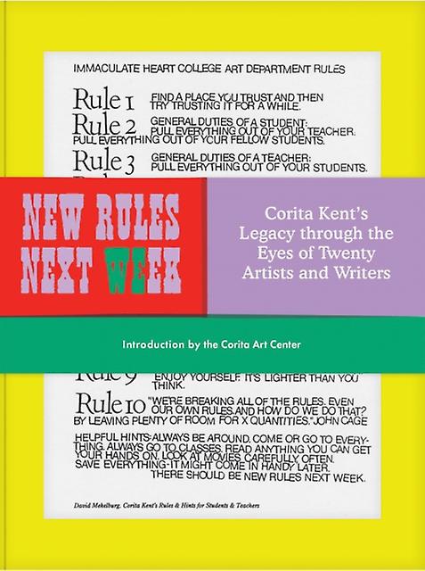 New Rules Next Week by Corita Kent Hardback Book