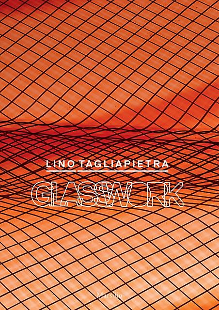 Lino Tagliapietra by Lino Tagliapietra Hardback Book