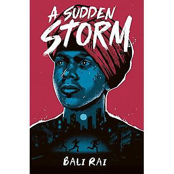 Sudden Storm - Bali Rai