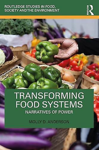 Transforming Food Systems - Anderson, Molly D - Paperback - English Book - Development studies