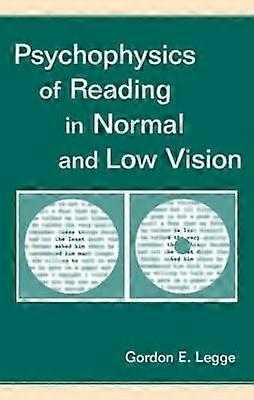 Psychophysics of Reading in Normal and Low Vision