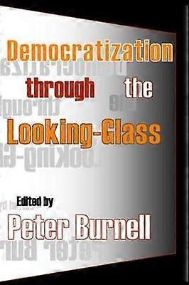 Democratization Through the Looking-glass