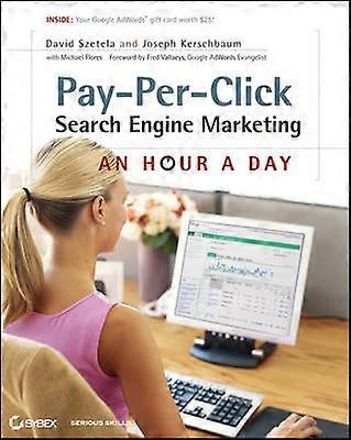 Pay-Per-Click Search Engine Marketing - An Hour a Day