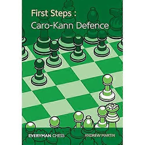 First Steps: Caro-Kann Defence
