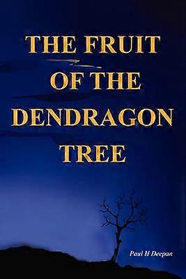 The Fruit of the Dendragon Tree