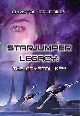 The Crystal Key Starjumper Legacy Book 1