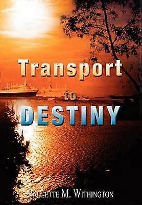 Transport vers le destin
