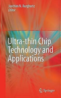 Ultra-thin Chip Technology and Applications