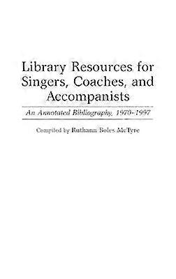 Library Resources for Singers Coaches and Accompanists