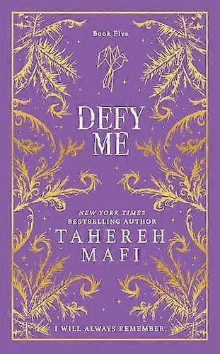 Defy Me by Tahereh Mafi Hardback Book