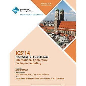 ICS 14 28. internasjonale konferanse om superdatamaskiner - ICS 14-konferansekomité - Paperback - en bok