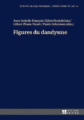 Figures Du Dandysme Hardback Book