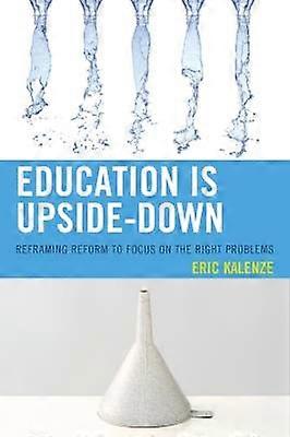 Education Is Upside-Down