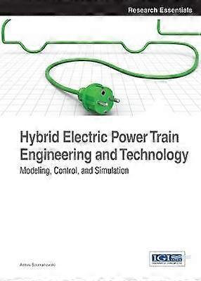 Hybrid Electric Power Train Engineering and Technology