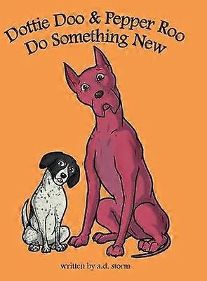 Dottie Doo  Pepper Roo Do Something New