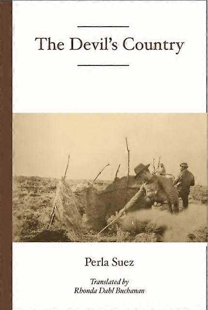 Devil's Country - Perla Suez - Modern and contemporary fiction () - White Pine Press - Paperback