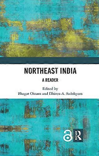 Northeast India: A Reader