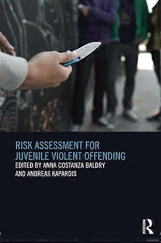 Risk Assessment for Juvenile Violent Offending