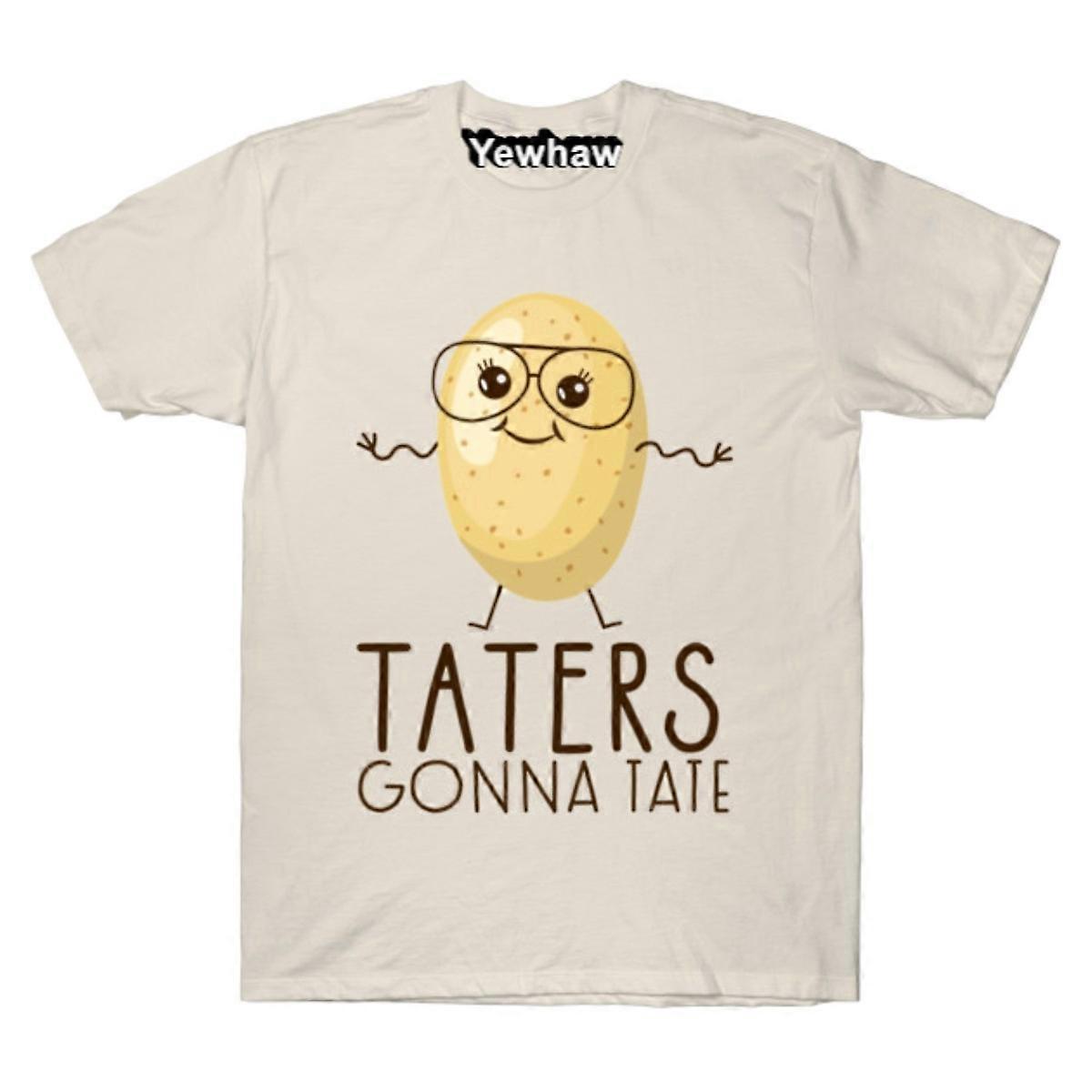 Taters Gonna Tate Funny Potato Saying T-shirt