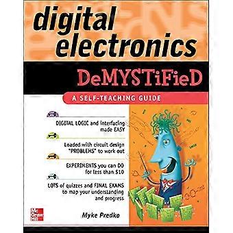 Digital elektronikk avmystifisert: En selvlæringsveiledning (avmystifisert)