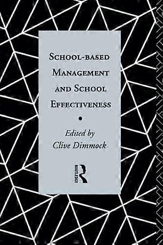 School-Based Management and School Effectiveness