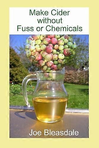 Make Cider Without Fuss or Chemicals
