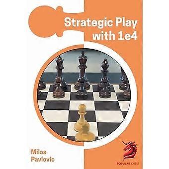 Jeu stratégique avec 1 E4