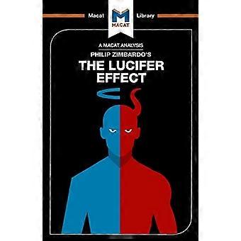 Der Luzifer-Effekt (Macat-Bibliothek)