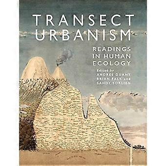 Transect Urbanism: Avläsningar i humanekologi